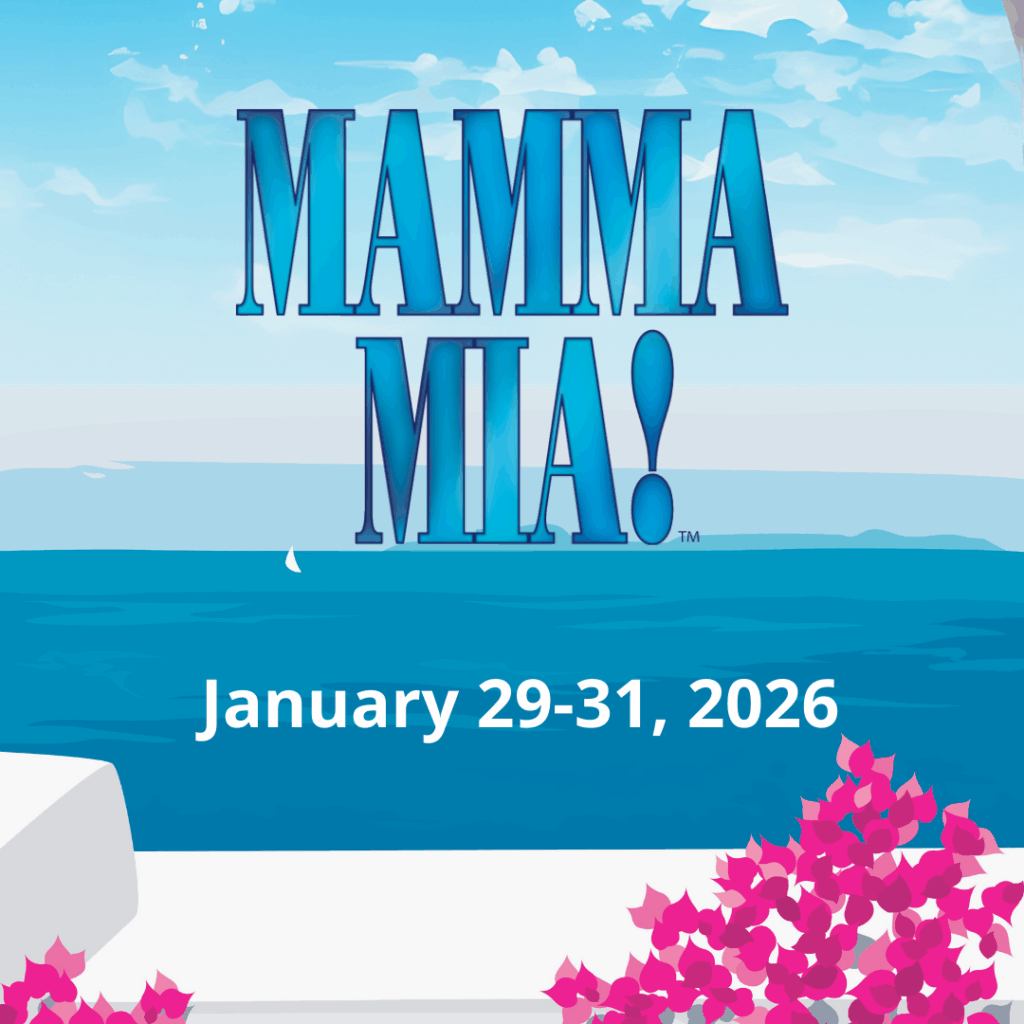 Mamma Mia - January 29-31, 2026